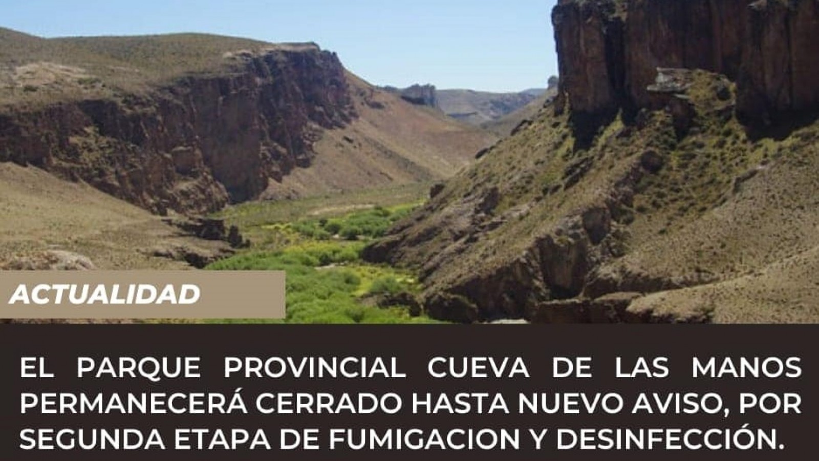 Cierran la Cueva de las Manos por viudas negras