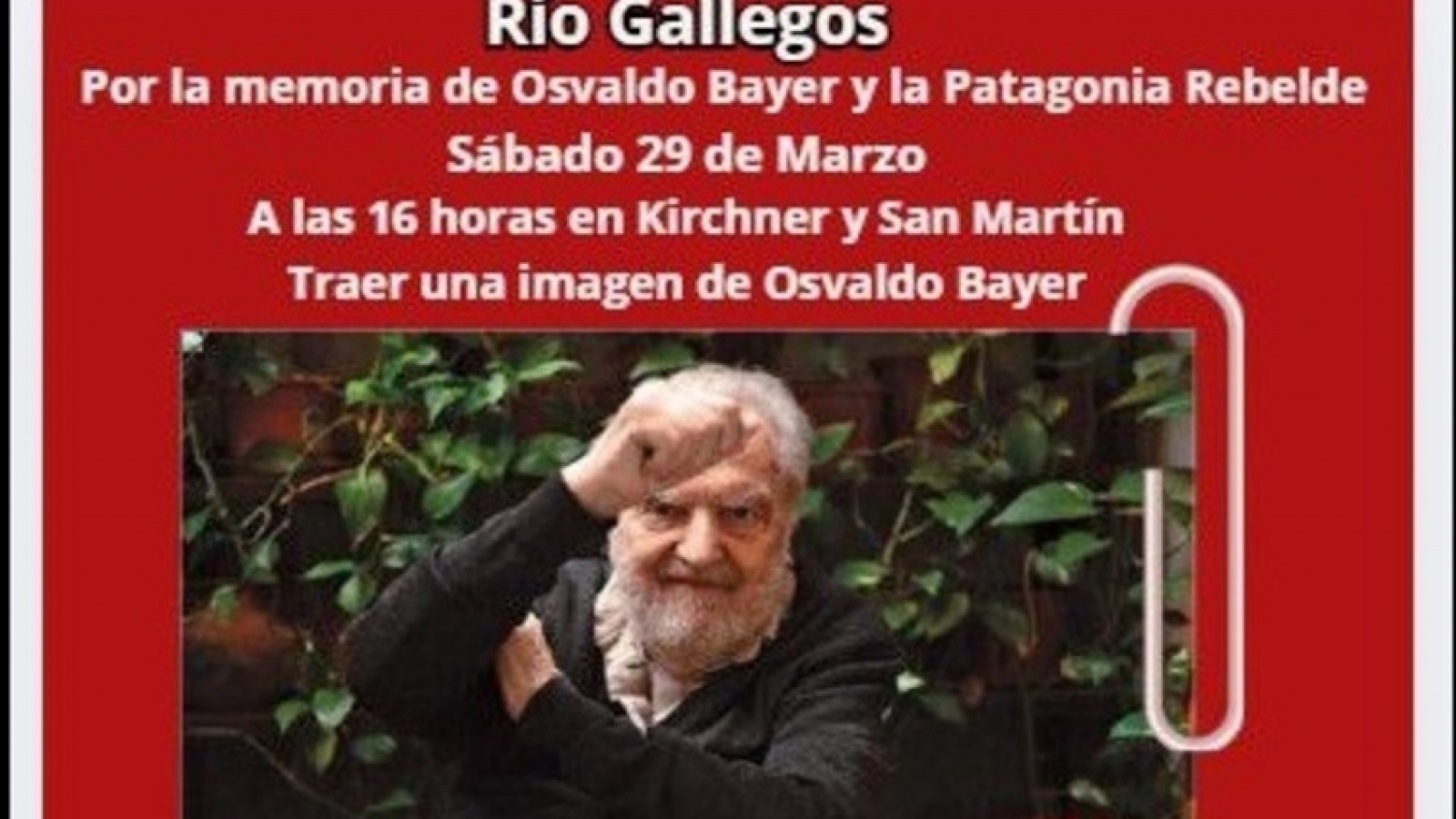 "Su memoria sigue siendo rebelde": Comisión por la Memoria de las Huelgas 1920-1921 realizará actividad en el centro de Río Gallegos en homenaje a Bayer