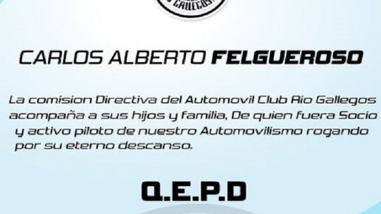 Profundo pesar por el fallecimiento de Carlos "El Pollo" Felgueroso, ex piloto local