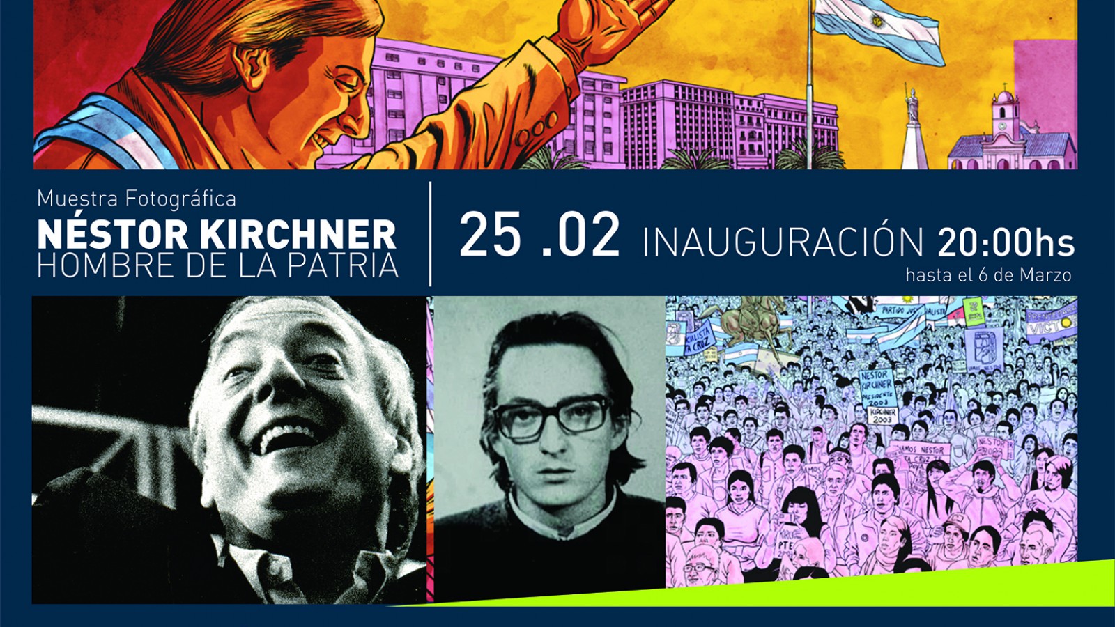El próximo jueves se inaugurará la muestra Néstor Kirchner-Hombre de la patria